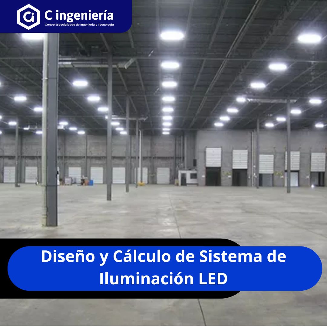 Diseño y Cálculo de Sistema de Iluminación LED