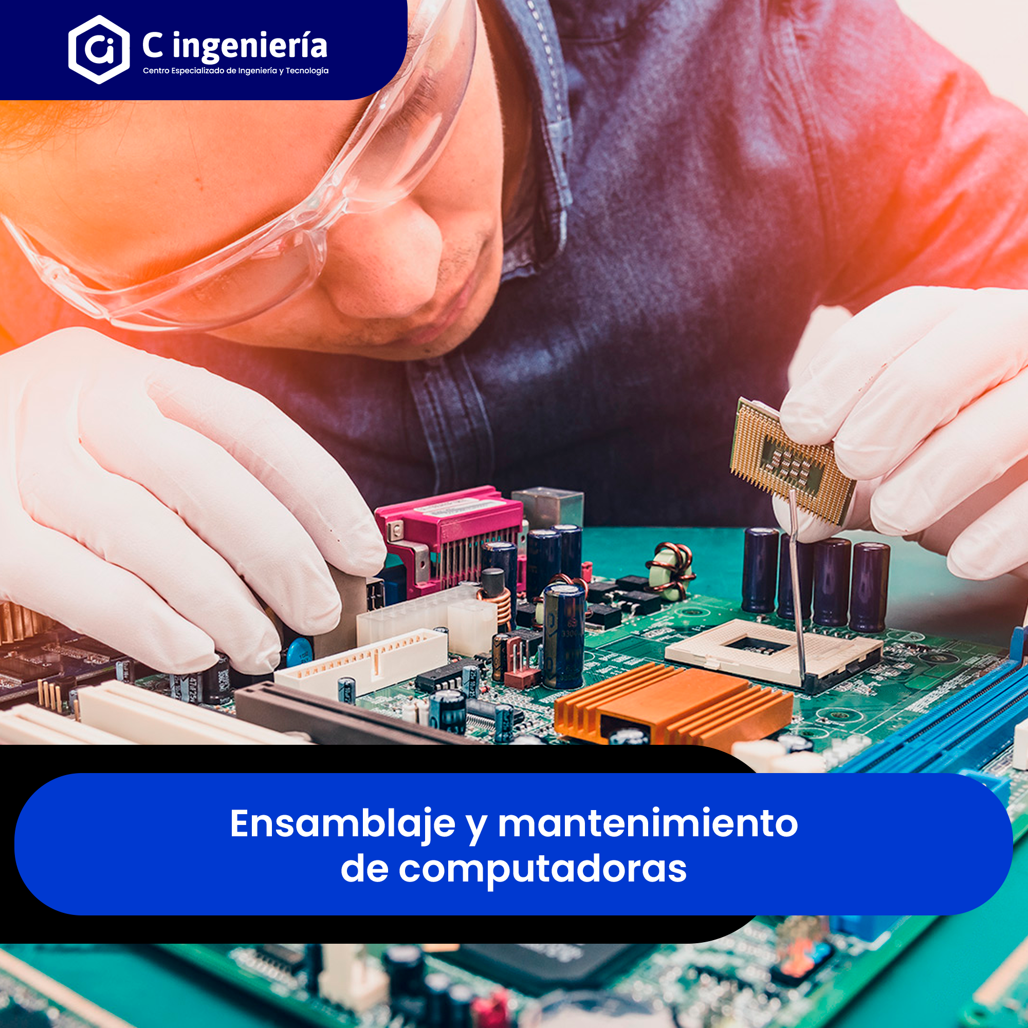 Ensamblaje y Mantenimiento de Computadoras