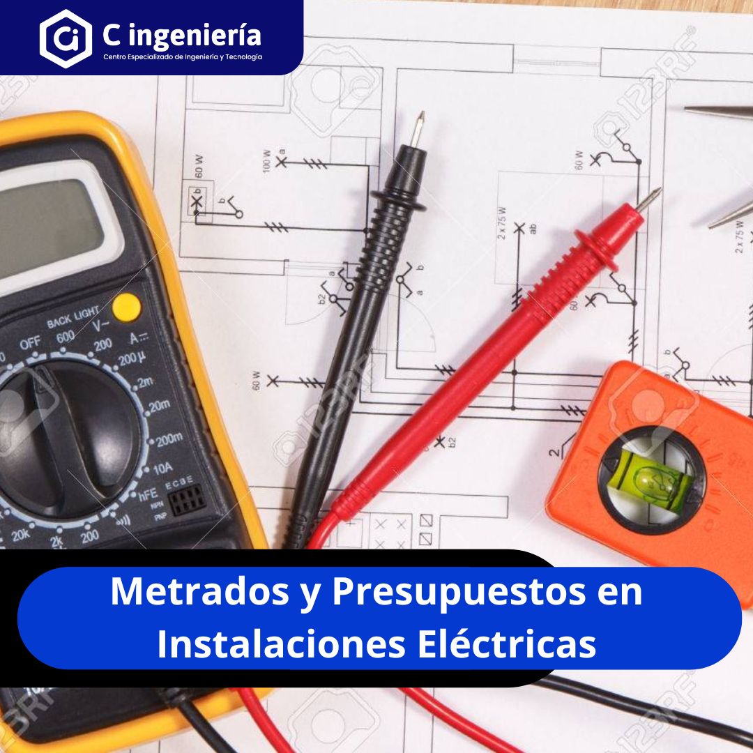 Metrados y Presupuestos en Instalaciones Eléctricas