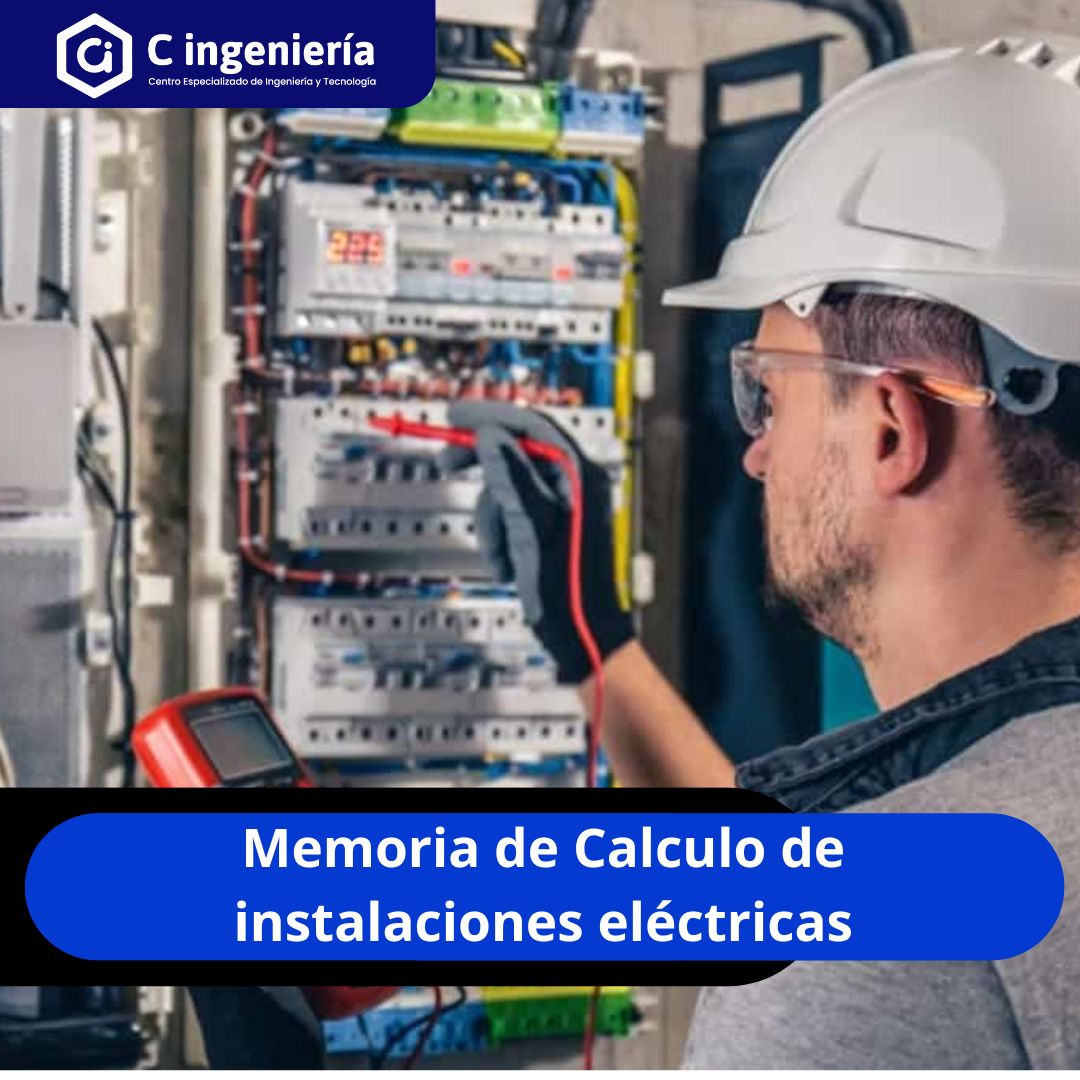 Memoria de Cálculo de Instalaciones Eléctricas