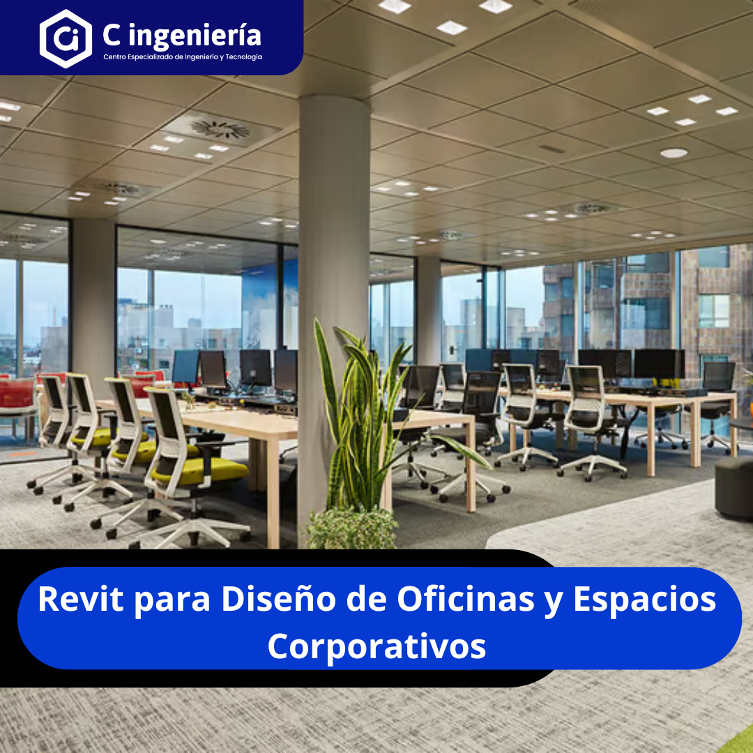 Revit para Diseño de Oficinas y Espacios Corporativos
