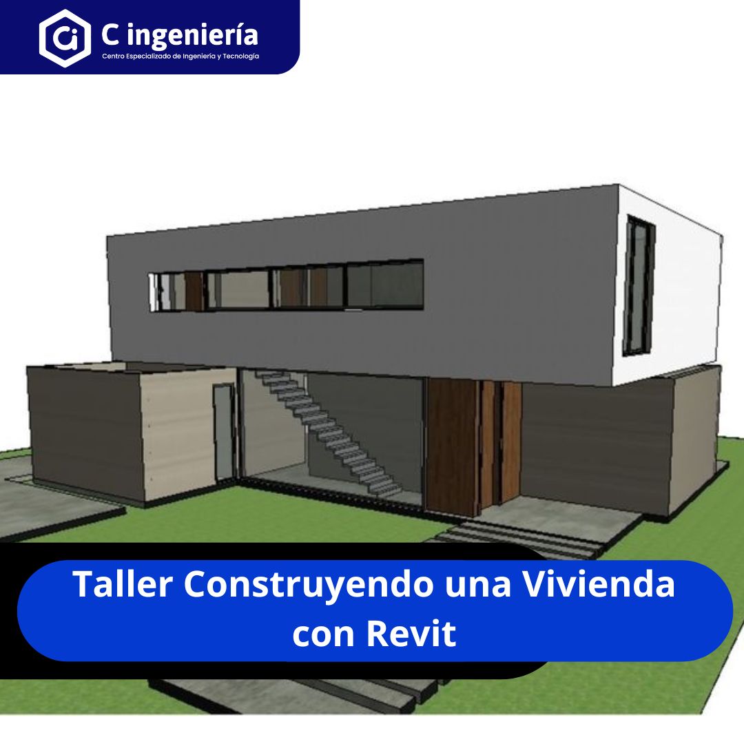 Taller Construyendo una Vivienda con Revit