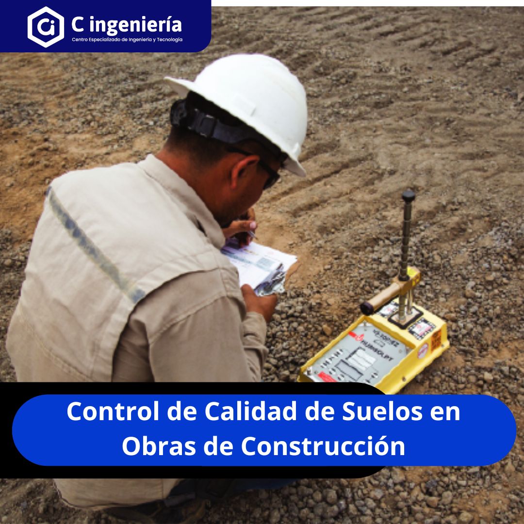 Control de Calidad de Suelos en Obras de Construcción