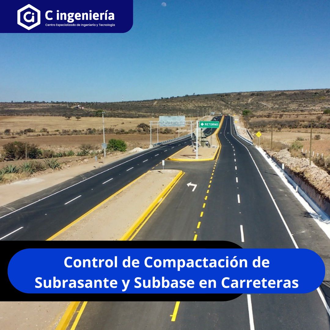 Control de Compactación de Subrasante y Subbase en Carreteras