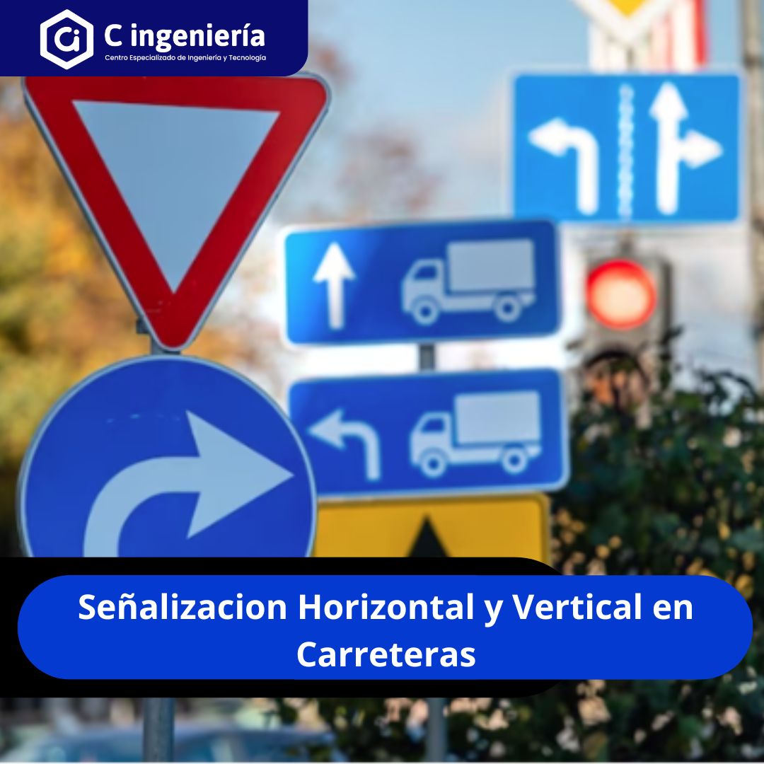 Señalización Horizontal y Vertical en Carreteras