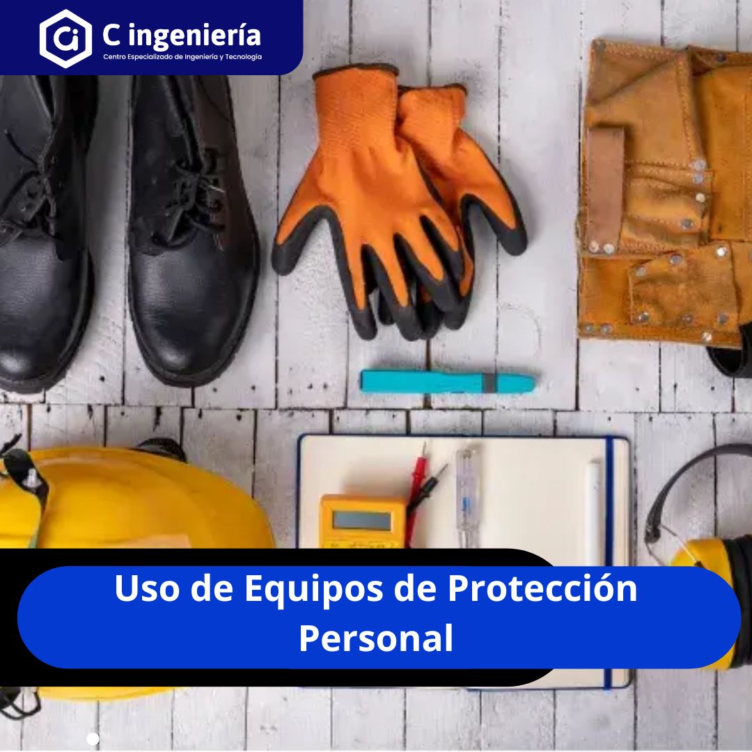 Uso de Equipos de Protección Personal