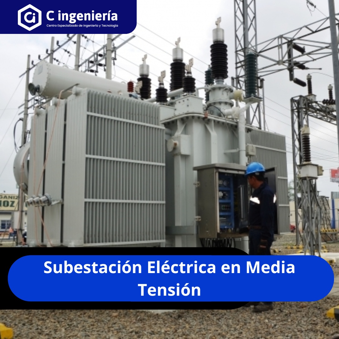 Subestación Eléctrica en Media Tensión