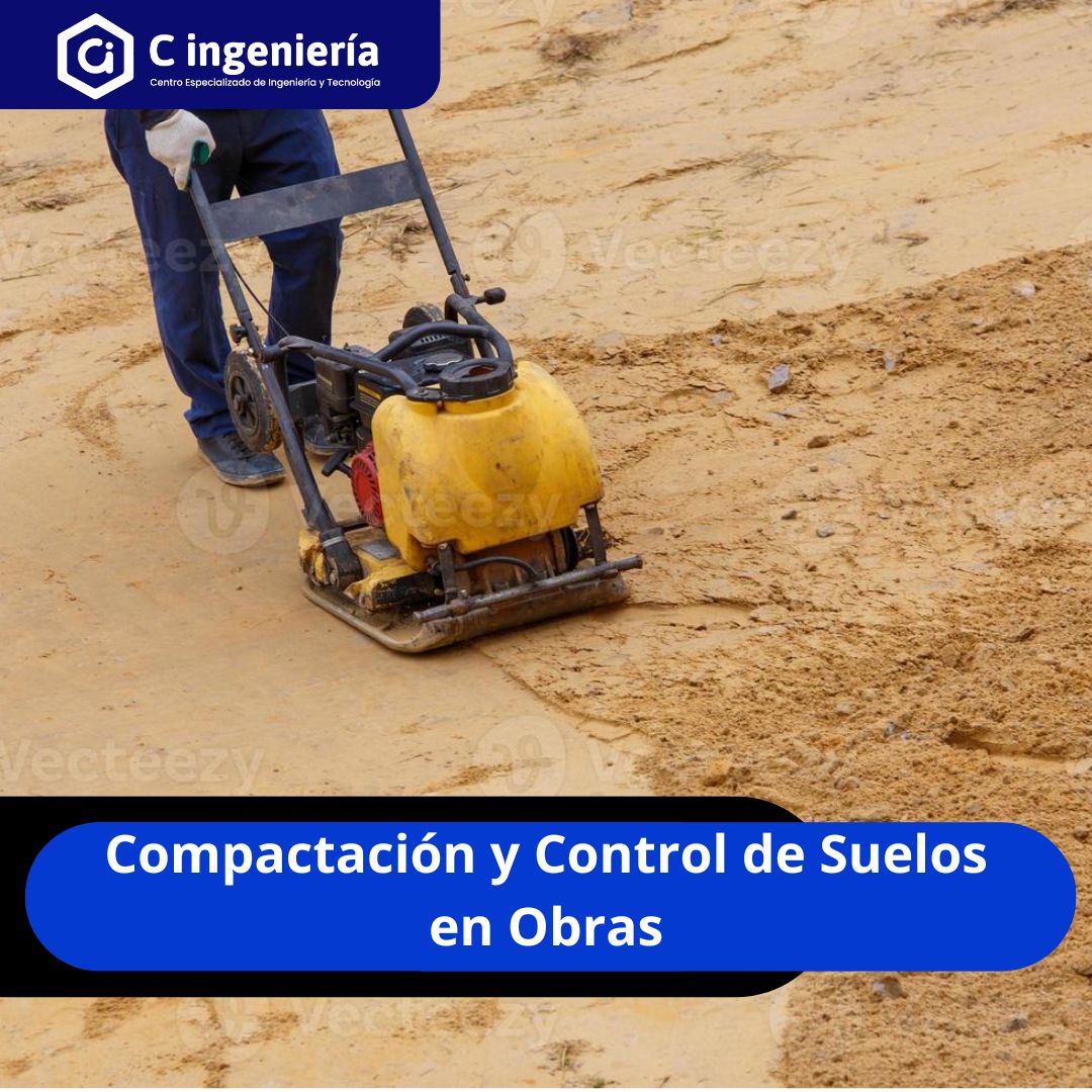 Compactación y Control de Suelos en Obras