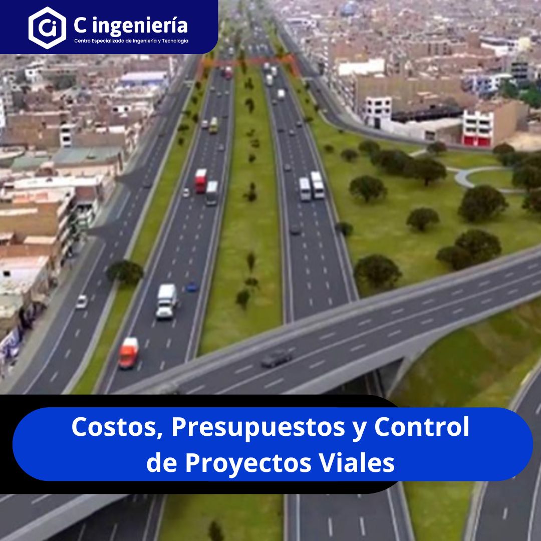 Costos, Presupuestos y Control de Proyectos Viales