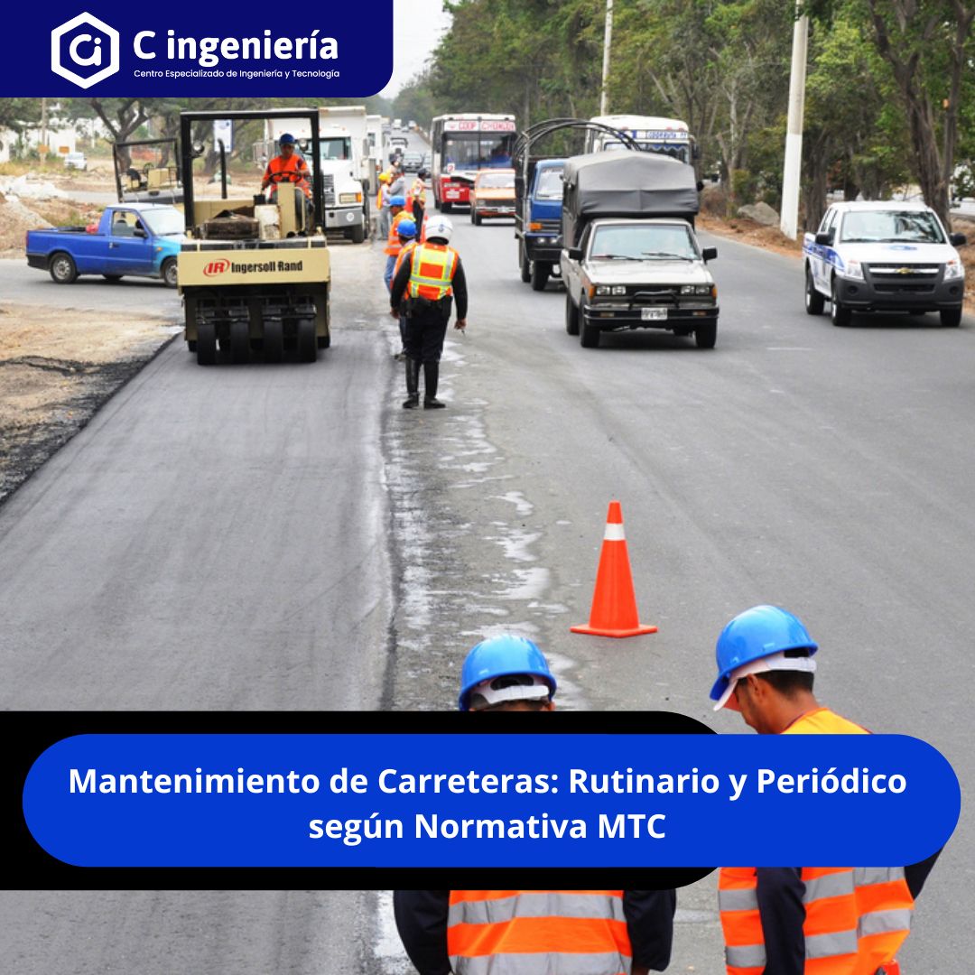 Mantenimiento de Carreteras: Rutinario y Periódico según Normativa MTC