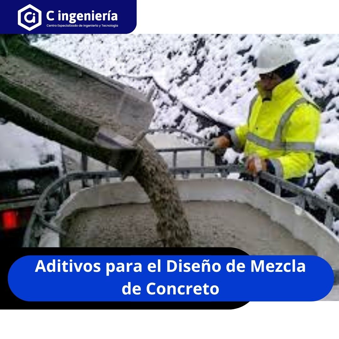 Aditivos para el Diseño de Mezcla de Concreto