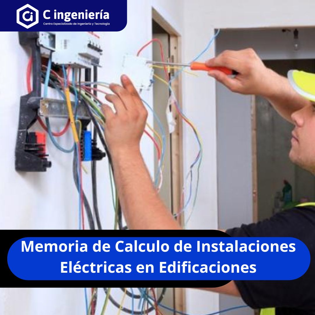 Memorias de Cálculo de Instalaciones Eléctricas en Edificaciones