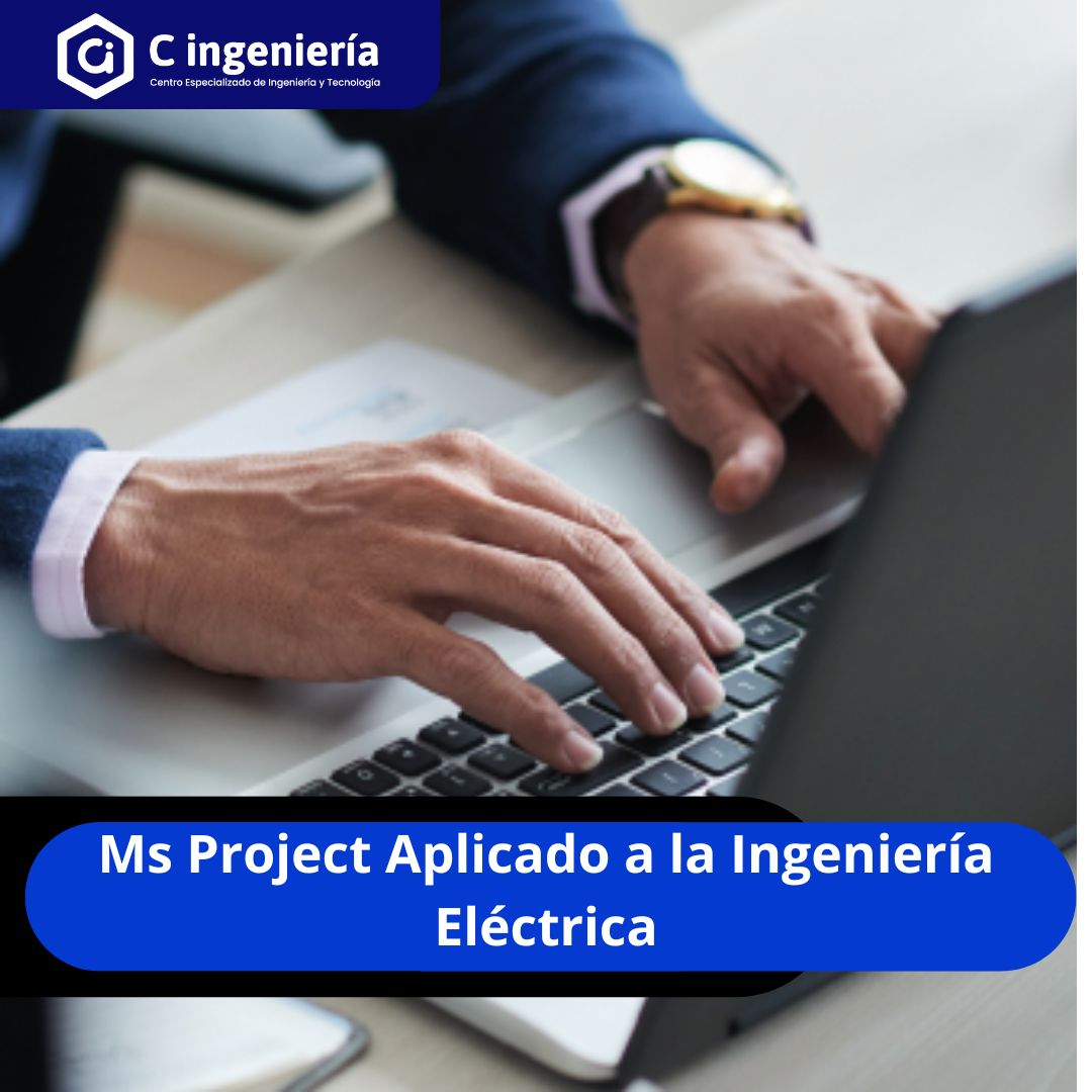 Ms Project Aplicado a la Ingeniería Eléctrica