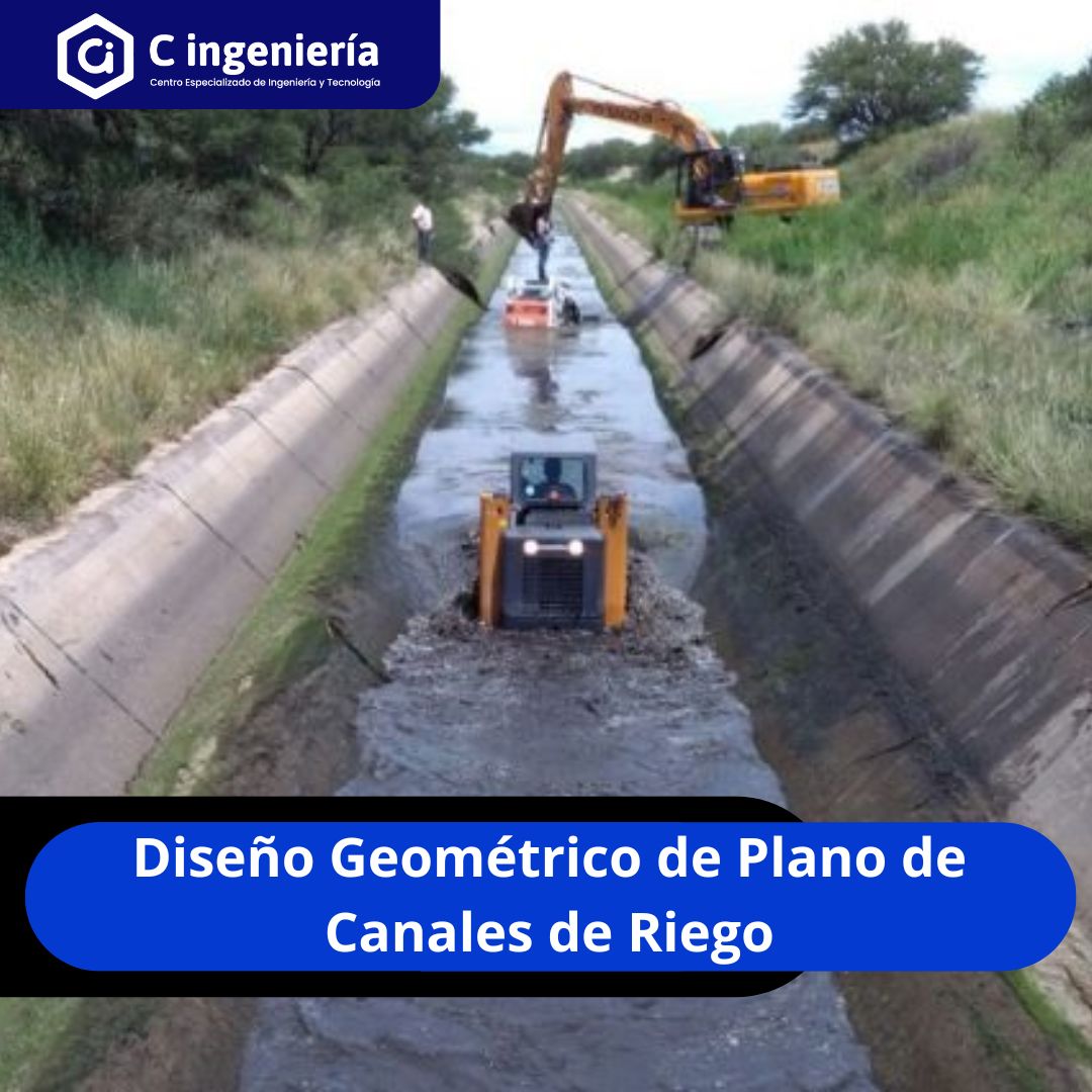 Diseño Geométrico de Plano de Canales de Riego