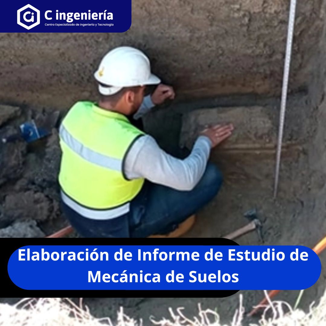 Elaboración de Informe de Estudio de Mecánica de Suelos