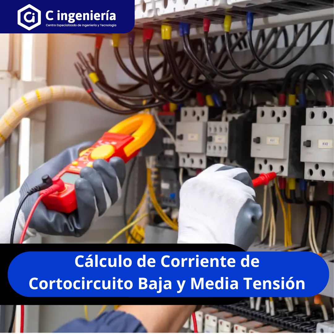 Cálculo de Corriente de Cortocircuito Baja y Media Tensión