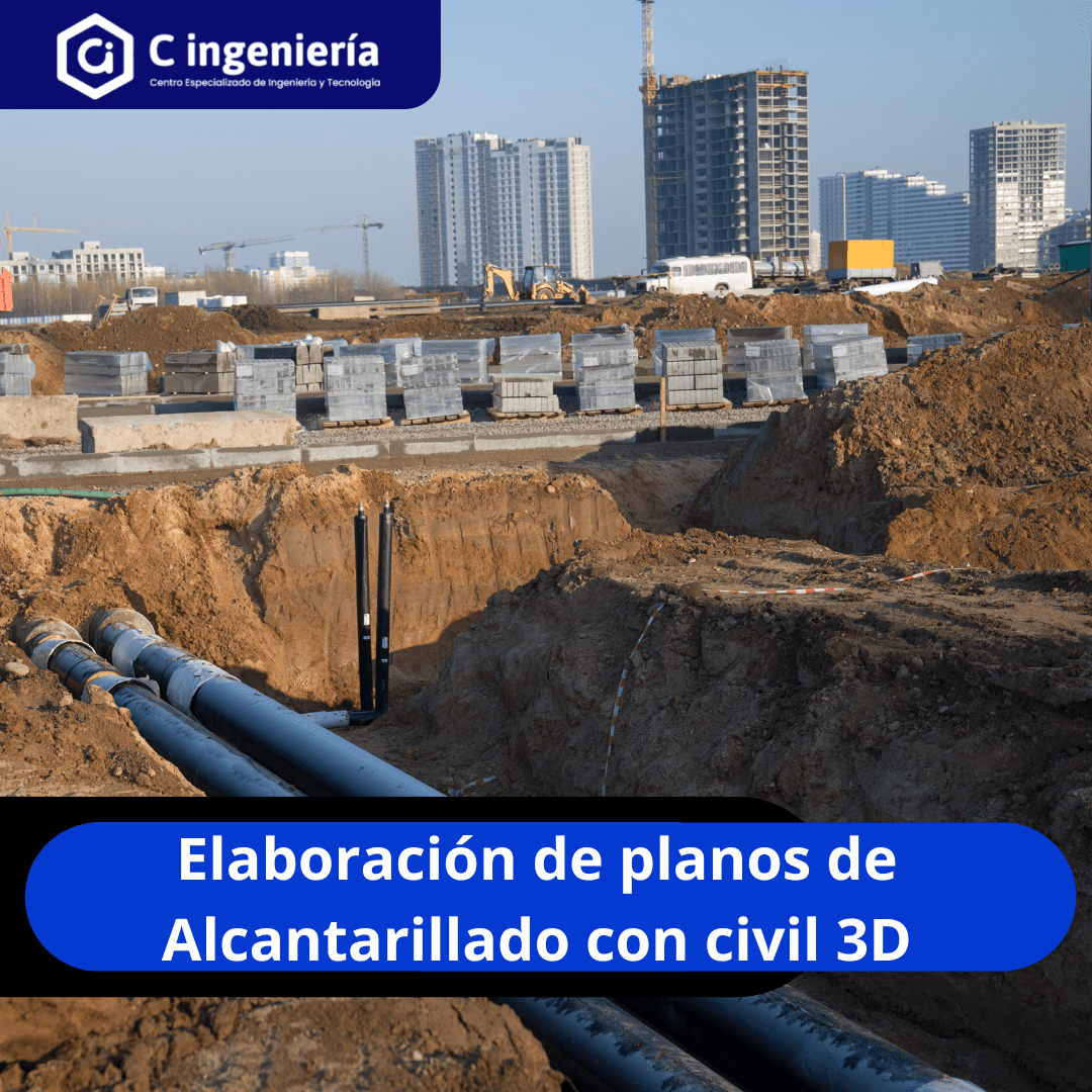 Elaboración de Planos de Alcantarillado con Civil 3D