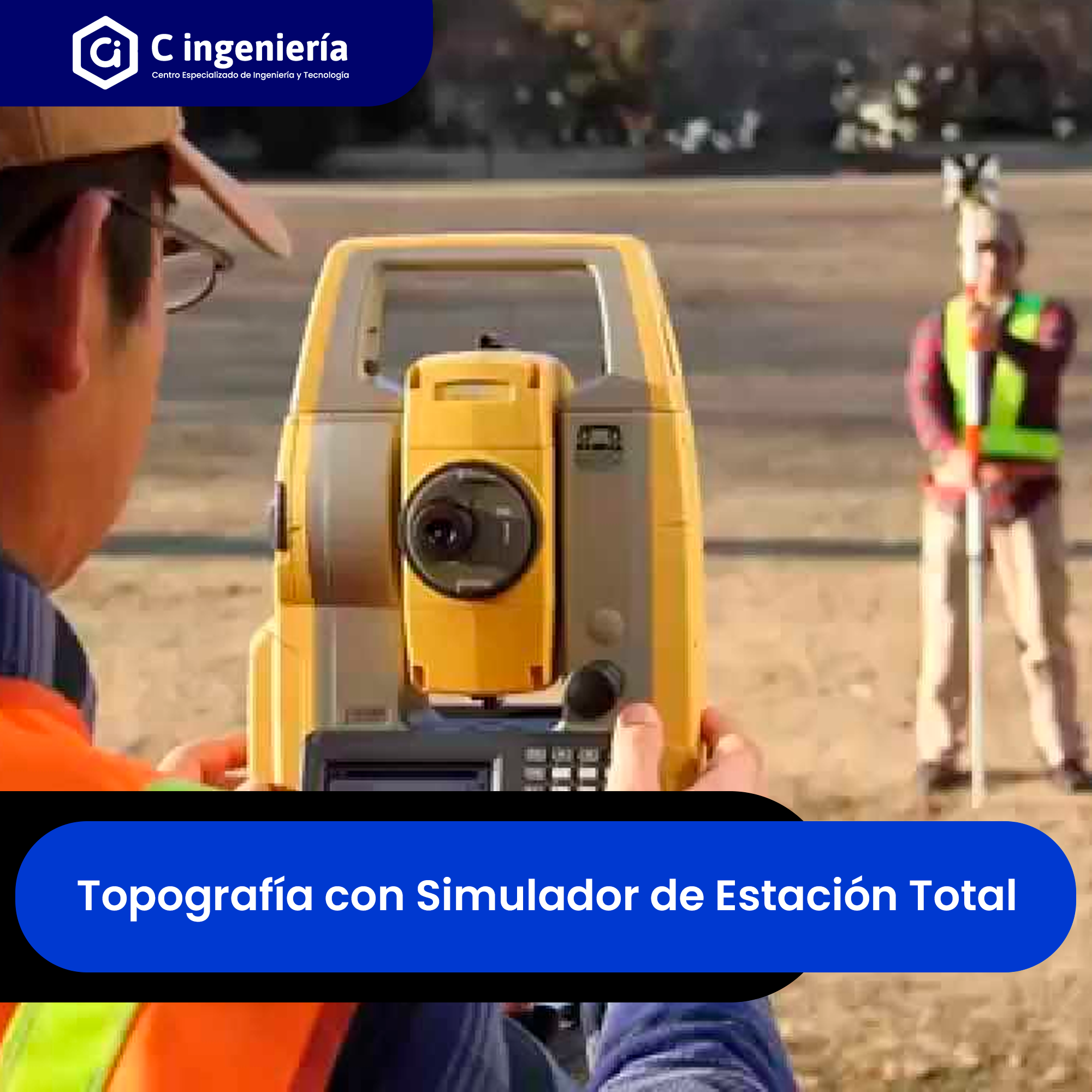 Topografía con Simulador de Estación Total