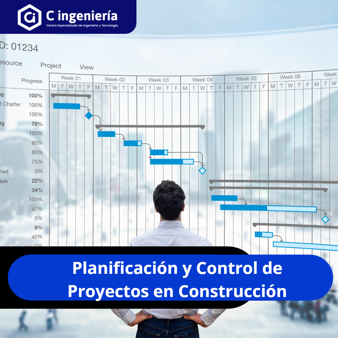 Planificación y Control de Proyectos en Construcción