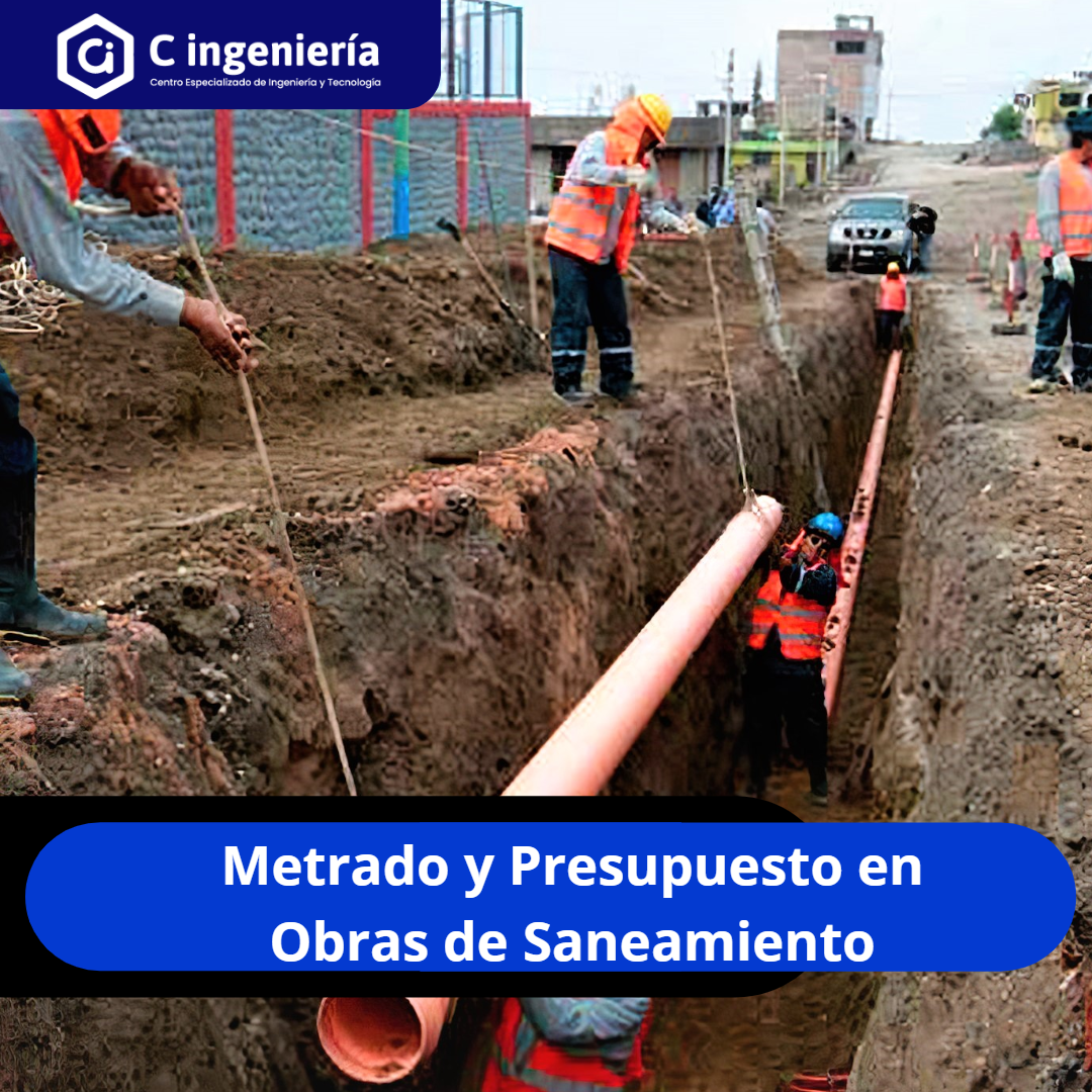 Metrados y Presupuestos en Obras de Saneamiento