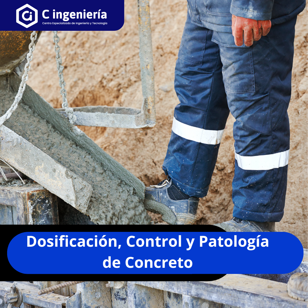 Dosificación, Control y Patología de Concreto