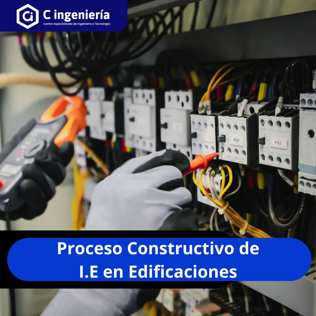 Proceso Constructivo de Instalaciones Eléctricas en Edificaciones