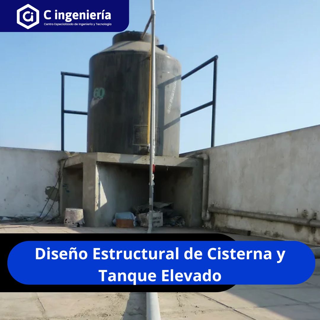 Diseño Estructural de Cisterna y Tanque Elevado