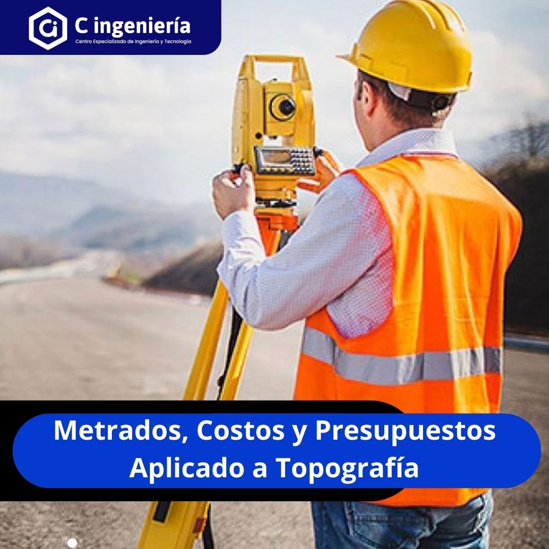 Metrados, Costos y Presupuestos Aplicado a Topografía