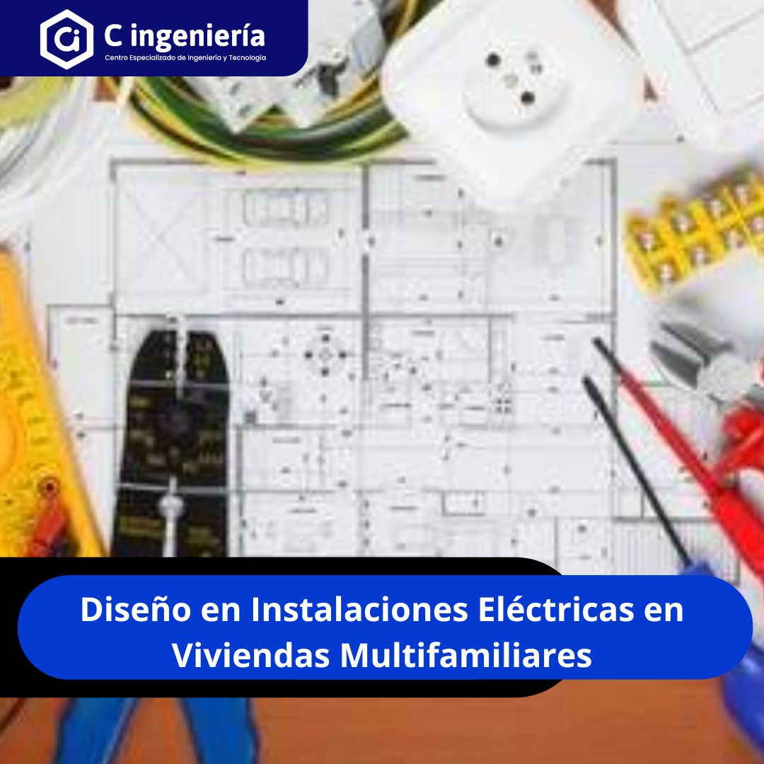 Diseño en Instalaciones Eléctricas en Viviendas Multifamiliares