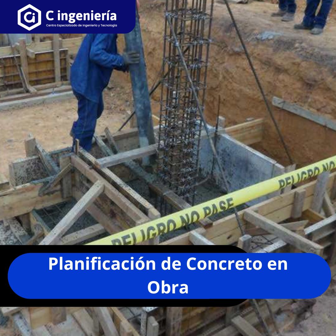 Planificación de Concreto en Obra