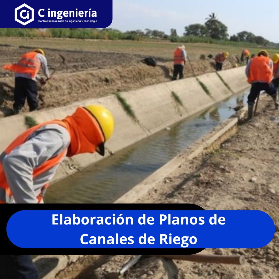 Elaboración de Planos de Canales de Riego